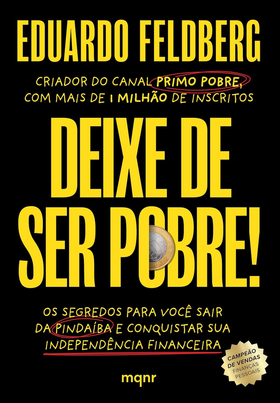 Deixe de Ser Pobre – Eduardo Feldberg